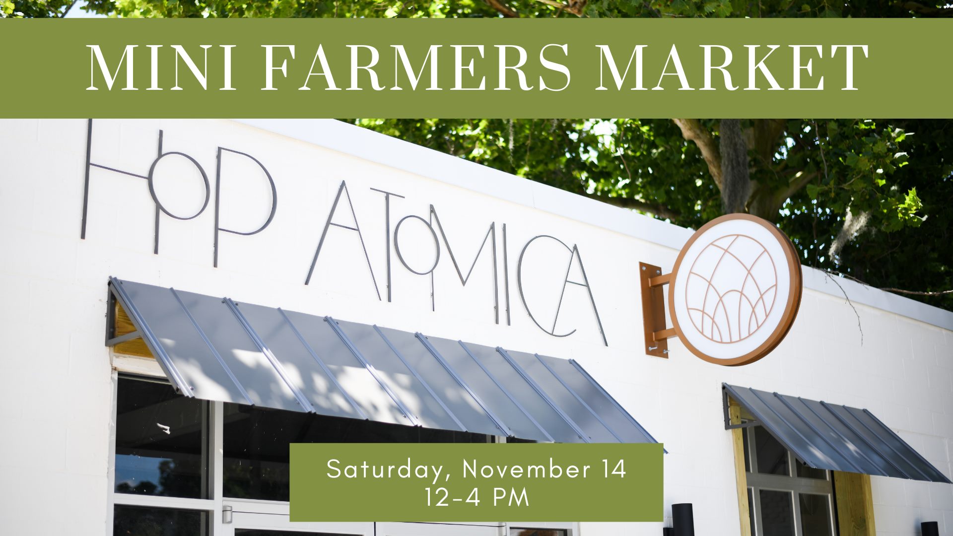 Hop on over to Hop Atomica for the Farmers’ Market Eat It and Like It